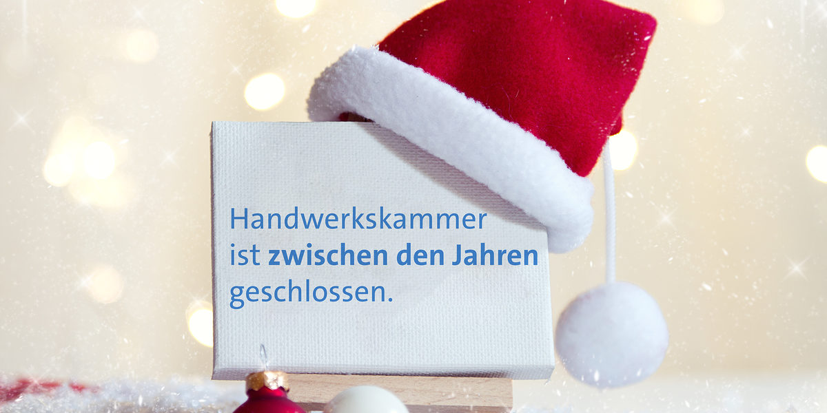 Schließzeiten Handwerkskammer