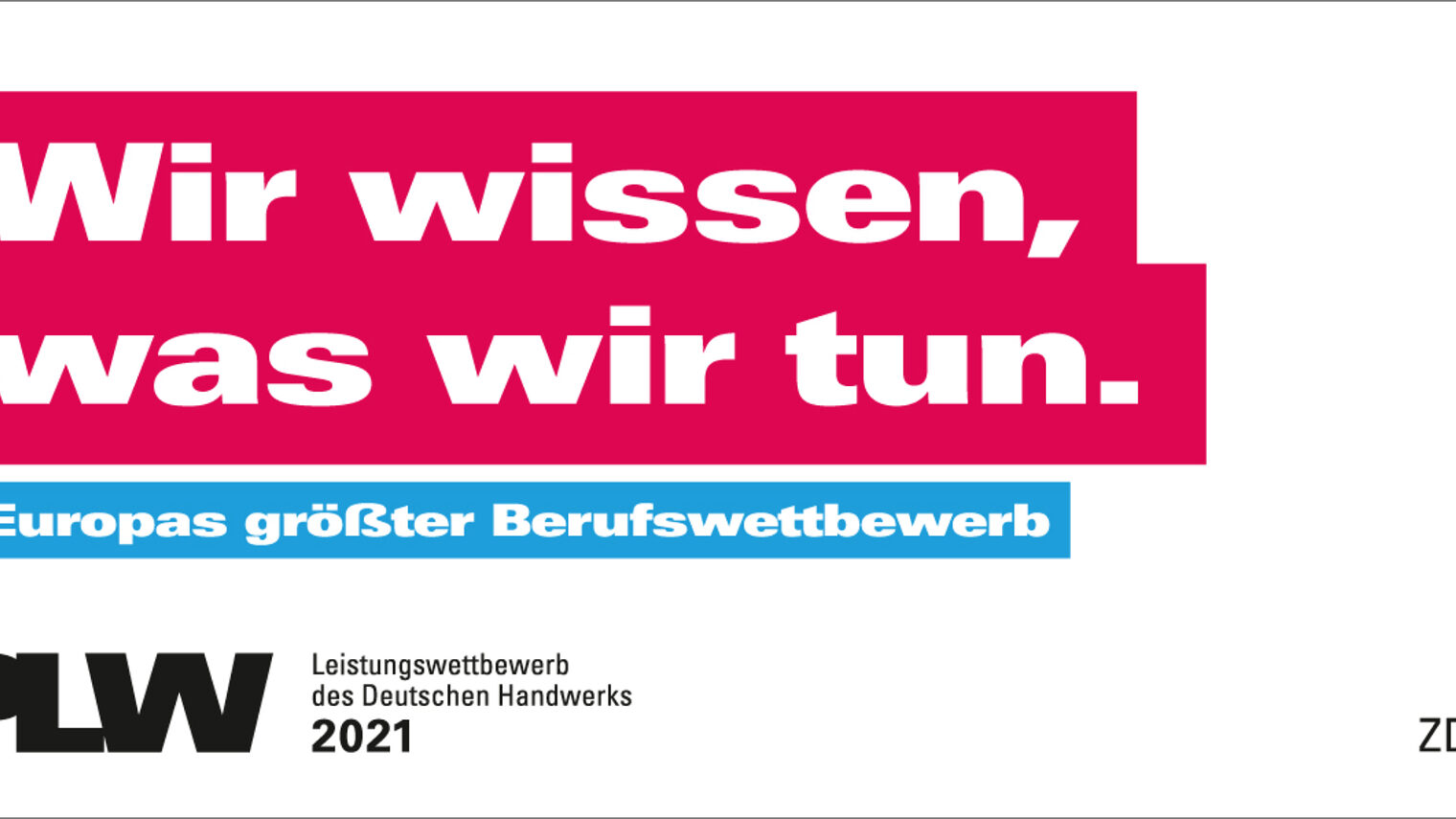 BIld mit Zitat: Wir wissen, was wir tun. PLW 2021 - Europas größter Berufswettbewerb.