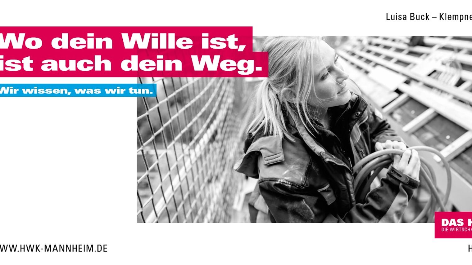 Frau auf dem Dach mit den Slogan: Wo dein Wille ist, ist auch dein Weg. 