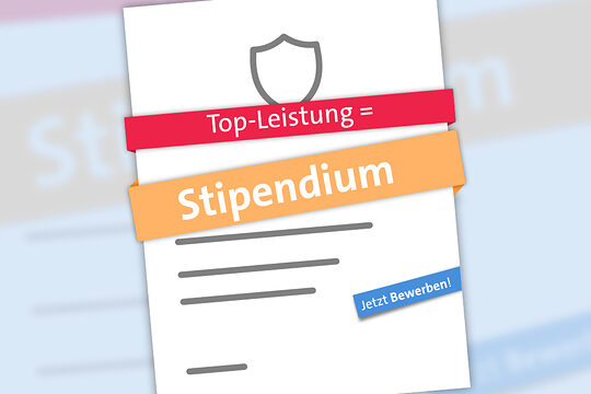 Dokument mit farbigen Banner, auf denen steht: Top-Leistung = Stipendium - Jetzt Bewerben!