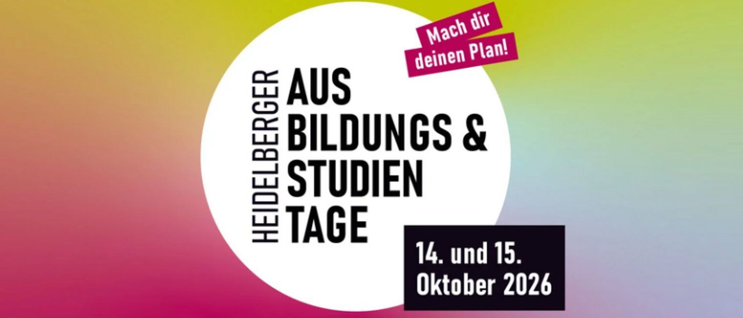 Weißer Kreis auf farbigem Hintergrund mit dem Schriftzug Heidelberger Ausbildungs- und Studientage mach dir deinen Plan. 14. und 15. Oktober 2026