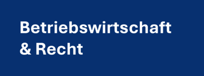 Auswahlfeld "Betiebswirtschaft & Recht"