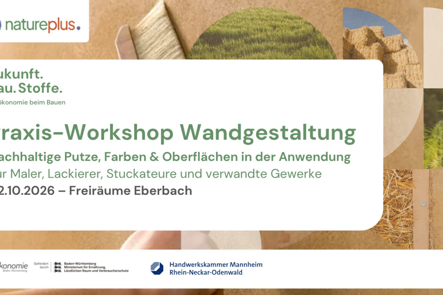 Ankündigungsgrafik: Praxis-Workshop „Zukunft.Bau.Stoffe" zur nachhaltigen Wandgestaltung mit Putzen, Farben & Oberflächen am 02.10.2026 in Eberbach, veranstaltet von Handwerkskammer Mannheim Rhein-Neckar-Odenwald und natureplus e. V.