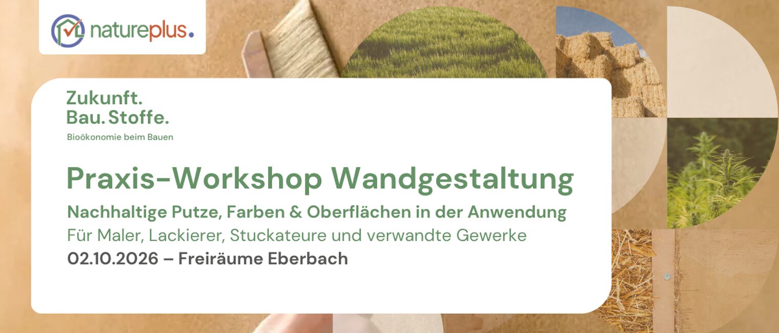 Ankündigungsgrafik: Praxis-Workshop „Zukunft.Bau.Stoffe" zur nachhaltigen Wandgestaltung mit Putzen, Farben & Oberflächen am 02.10.2026 in Eberbach, veranstaltet von Handwerkskammer Mannheim Rhein-Neckar-Odenwald und natureplus e. V.