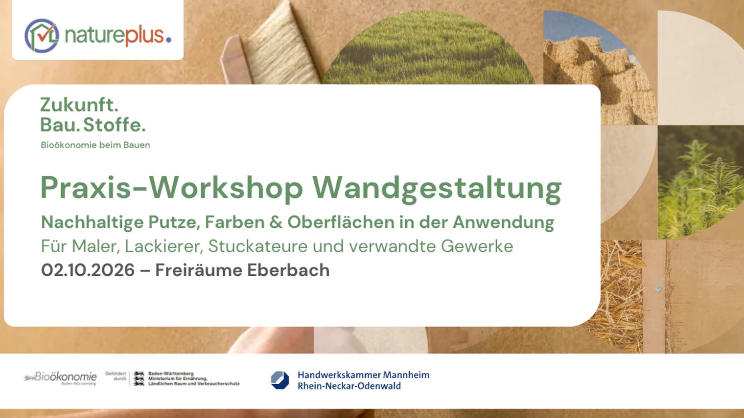 Ankündigungsgrafik: Praxis-Workshop „Zukunft.Bau.Stoffe" zur nachhaltigen Wandgestaltung mit Putzen, Farben & Oberflächen am 02.10.2026 in Eberbach, veranstaltet von Handwerkskammer Mannheim Rhein-Neckar-Odenwald und natureplus e. V.